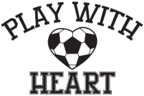 Play with Heart: A Symbol of Passion for the Game of Soccer