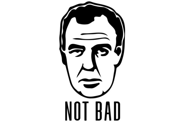 A Silhouette of a Man with the Text 'NOT BAD' Below It