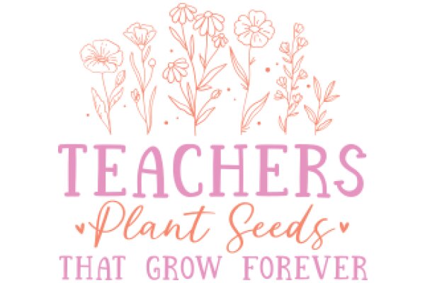 Teachers Plant Seeds of Growth Forever