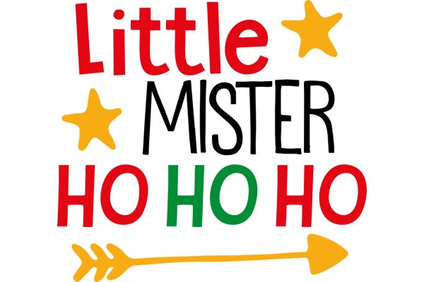 Little Mister Ho Ho: A Festive Holiday Greeting