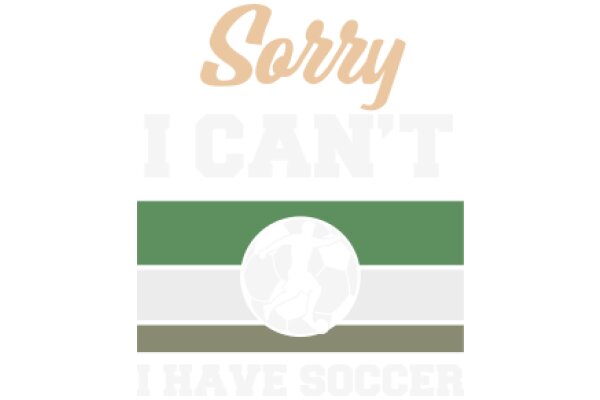 Sorry, I Can't Soccer: A Graphic Design Showcase