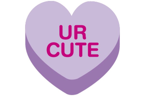 Cute Purple Heart with the Word 'UR CUTE' on It