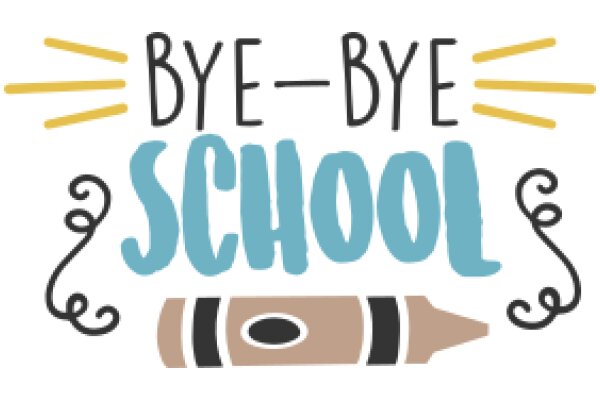 Bye-Bye School: A Graphic Design