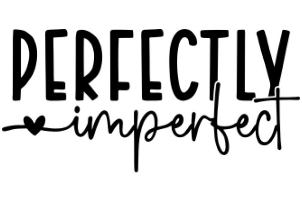 Perfectly Imperfect: A Visual Poem