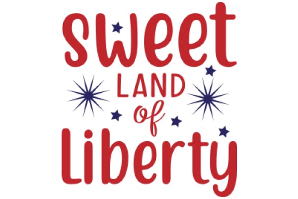 Sweet Land of Liberty: A Celebration of American Values