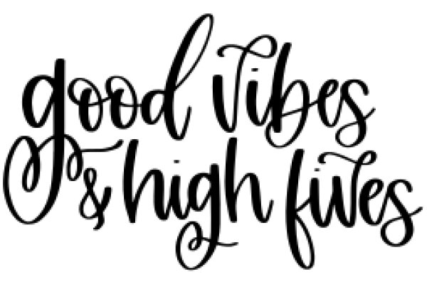 Good Vibes & High Fives: A Graphic Design of Positivity