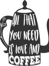 All That You Need Is Love and Coffee