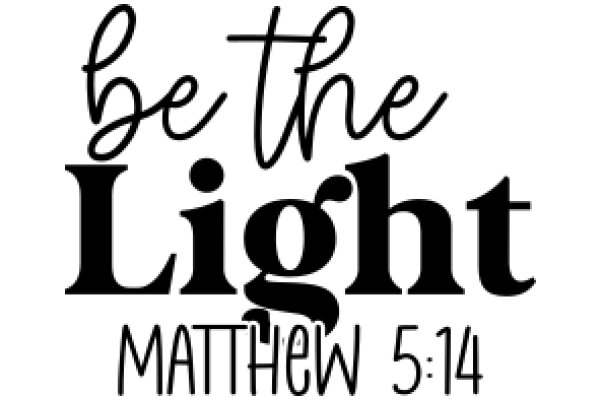 Be the Light: Matthew 5:14