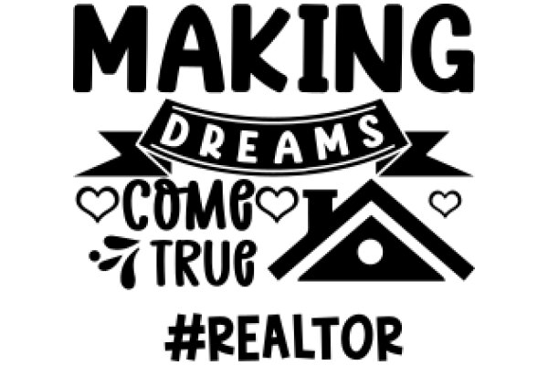 Making Dreams Come True: A Real Estate Journey