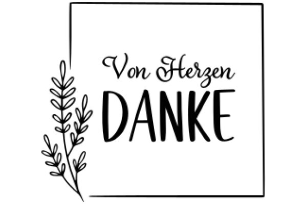 Von Herzen Danken: A Heartfelt Thank You