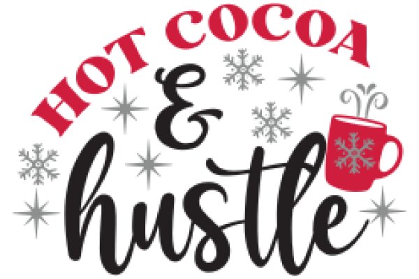 Holiday-Themed Advertising Graphic for Cocoa and Hustle