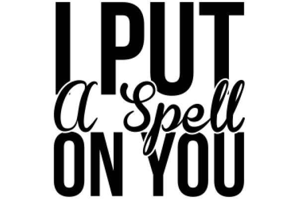 A Spell on You: The Power of Words and Intentions