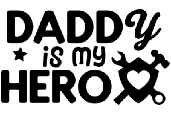 Daddy is My Hero: A Father's Day Tribute