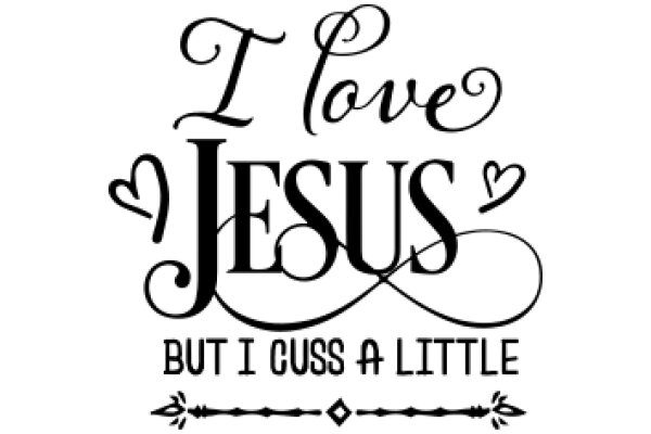 A Playful Affirmation: I Love Jesus, But I Cuss a Little