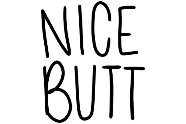 A Simple, Sign for Nice Butt