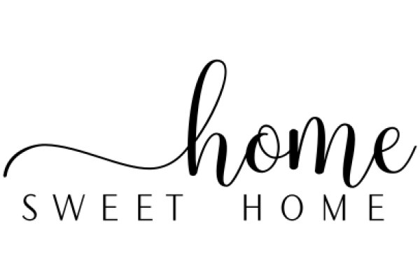 Home Sweet Home: A Symbol of Comfort and Belonging