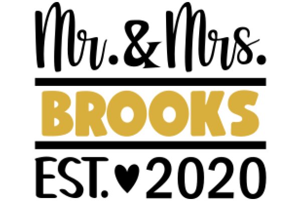 Celebrating the 2020 Wedding of Mr. & Mrs. Brooks