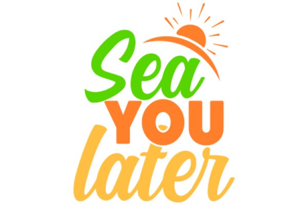 Sea You Later: A Journey of Exploration and Adventure