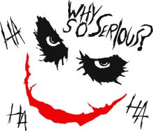 The Joker's Question: Why So Serious?