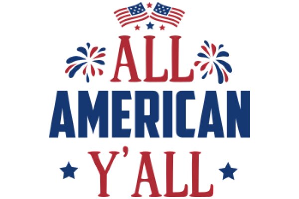 Celebrating American Spirit: All American, All Y'all