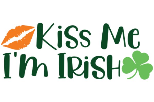 A Playful Promotion for St. Patrick's Day: 'Kiss Me I'm Irish'