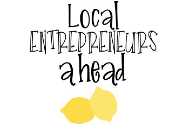 Local Entrepreneurs: A Head Start