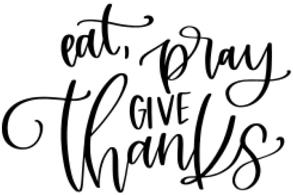 Inspirational Quote: Eat, Pray, Give Thanks