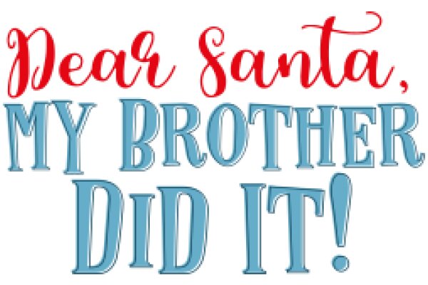 A Festive Greeting: A Heartfelt Message from Santa to His Loyal Brother