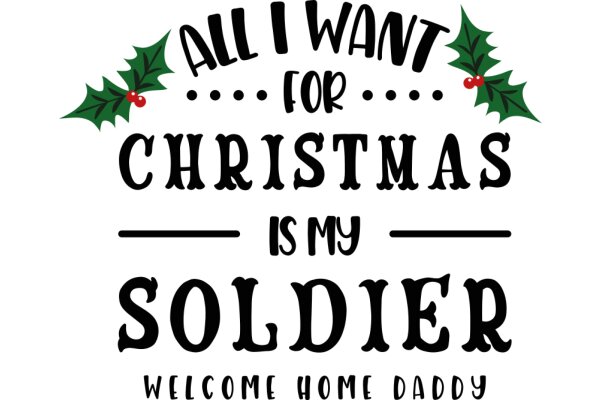 Welcome Home, Soldier: All I Want for Christmas Is My Soldier