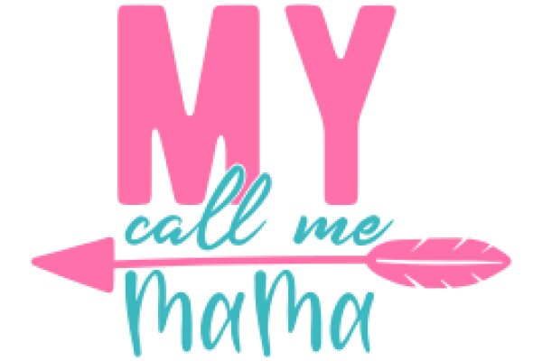 My Call Me Mama