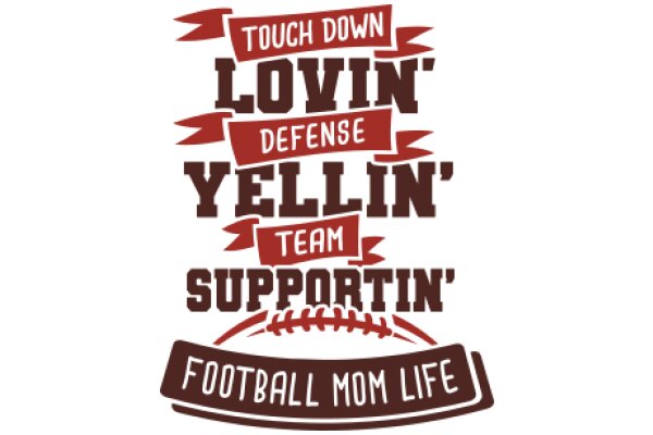 Touchdown, Love, Defense, Yellin' Team Supportin' Football Mom Life