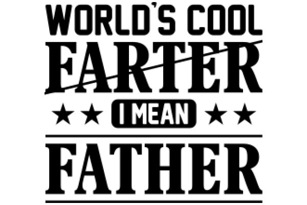 World's Coolest Father: A Celebration of Fatherhood