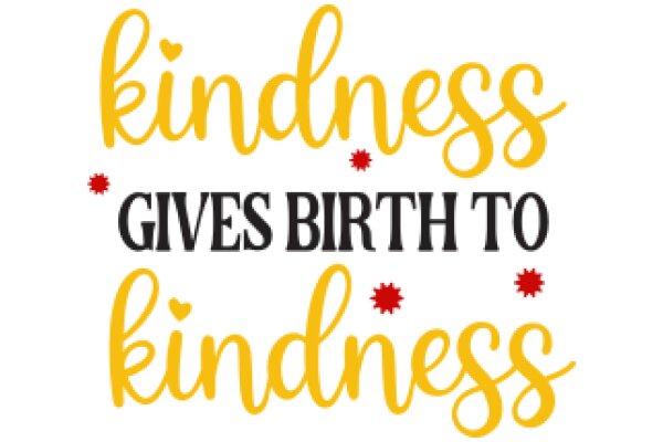 Kindness: The Gift of Birth to Kindness