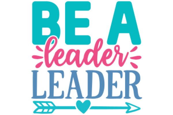 Empowerment: Be a Leader