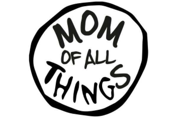 Mom of All Things: A Heartfelt Tribute