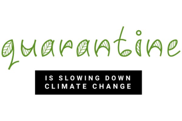 Quarantine: A Slowdown for Climate Change