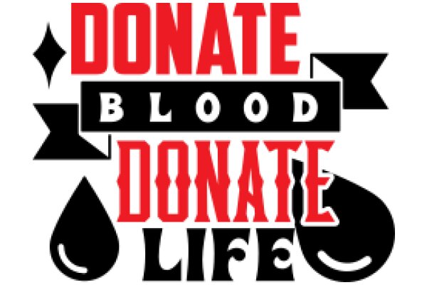 Donate Blood, Save a Life