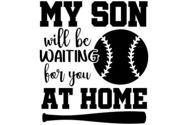 My Son's Baseball Dream: A Father's Promise