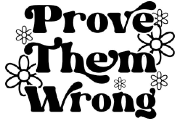 Prove Them Wrong: A Journey of Empowerment and Self-Discovery