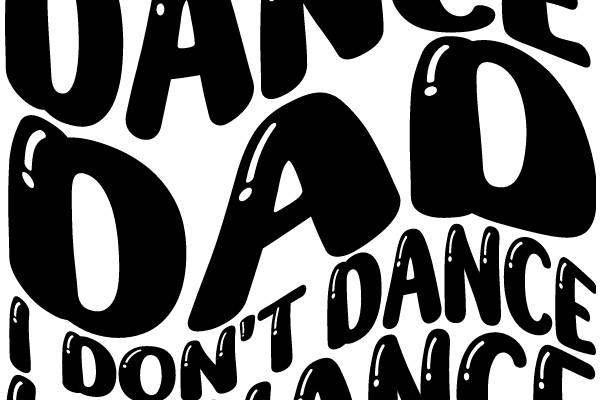 Dance Dad, I Don't Dance Finance