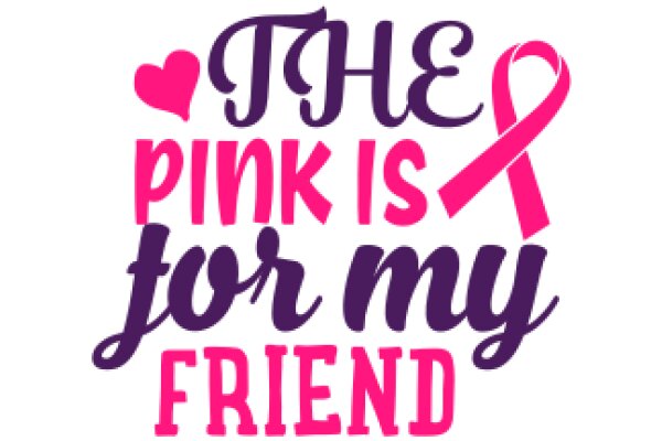 The Pink Ribbon: A Symbol of Support and Friendship