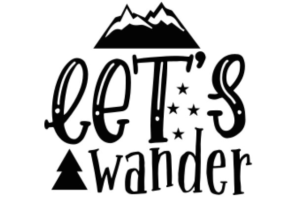 Let's Wander: A Journey Through the Mountains