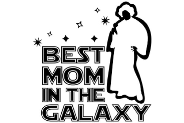 Best Mom in the Galaxy: A Tribute to the Unsung Heroes of Space