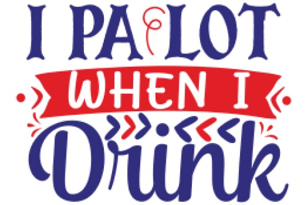 I Palot When I Drink