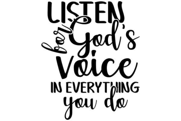 Listen to God's Voice in Everything You Do