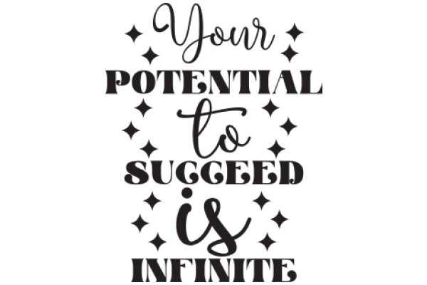 Your Potential to Succeed is Infinite