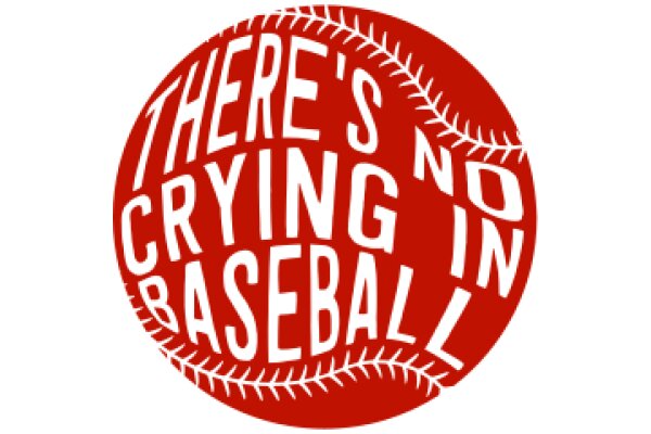 There's No Crying in Baseball: A Graphic Design