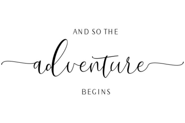 Adventure Begins: And So the Journey Starts