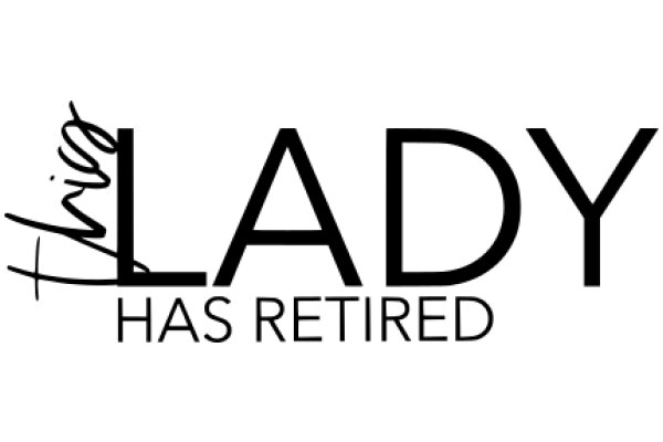 A Sign of Respect and Gratitude: The Lady Has Retired