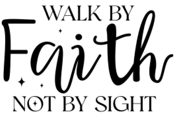 Inspirational Quote: Walk by Faith, Not by Sight